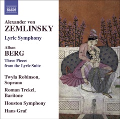 Zemlinsky: Lyric Symphony - Berg: 3 Pieces from the Lyric Suite