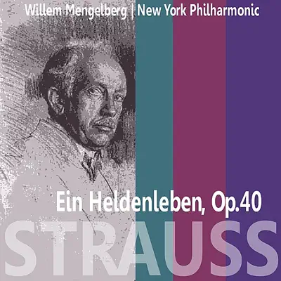 Strauss: Ein Heldenleben - New York Philharmonic