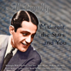 Midnight, the Stars and You - Al Bowlly