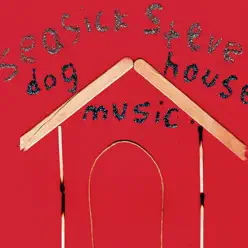 Dog House Music - Seasick Steve