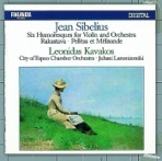 Jean Sibelius: Six Humoresques for Violin and Orchestra; Rakastava; Pelléas Et Mélisande