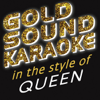 Don't Stop Me Now (Karaoke Version) [in the Style of Queen] - Goldsound Karaoke