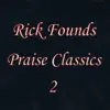 Rick Founds - Jesus Draw Me Close