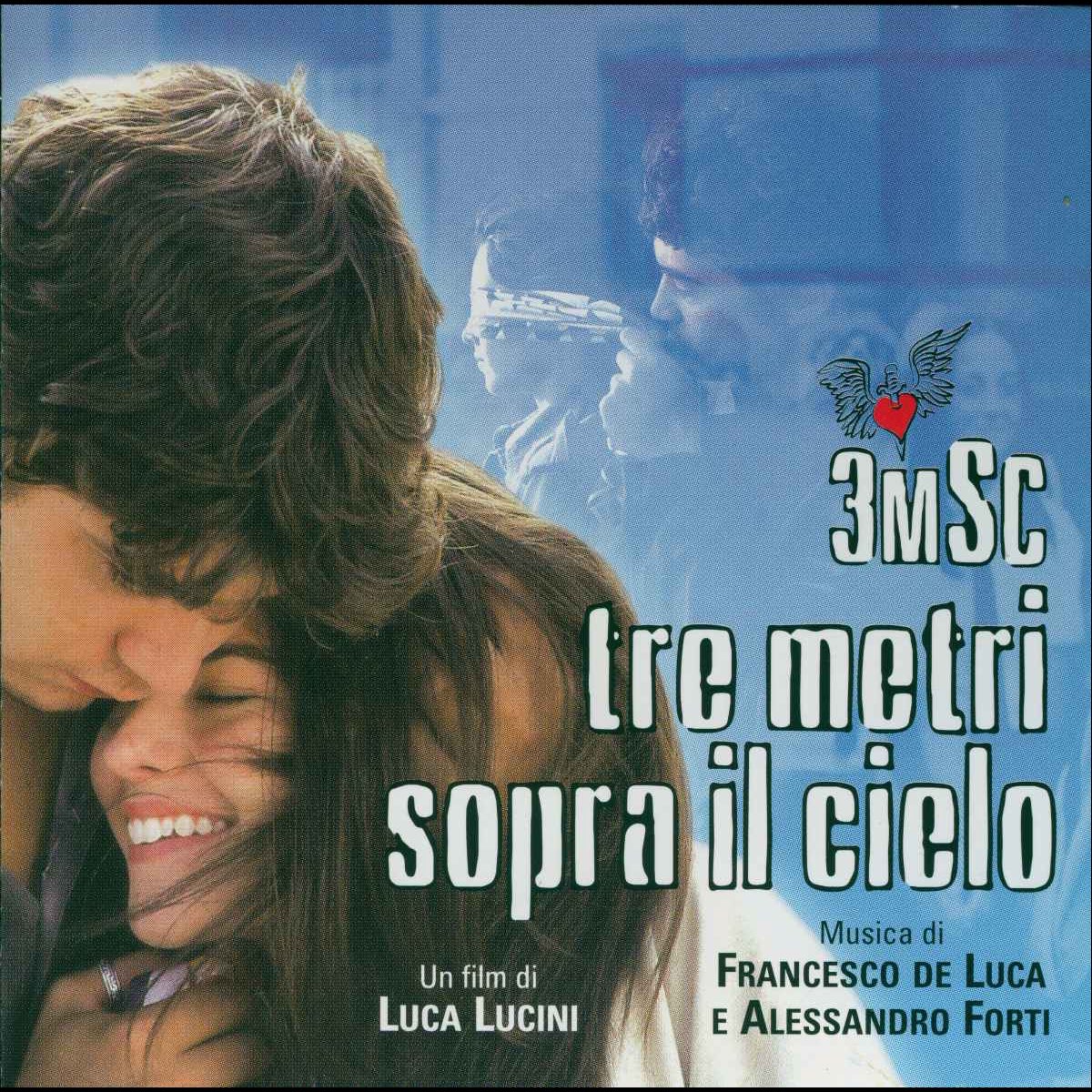Tre metri sopra il cielo (colonna sonora) - Album di Alessandro Forti &  Francesco de Luca - Apple Music