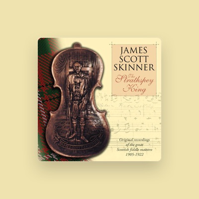 Listen to James Scott Skinner, watch music videos, read bio, see tour dates & more!