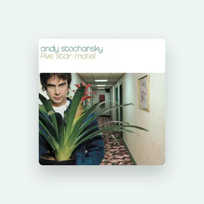 Listen to Andy Stochansky, watch music videos, read bio, see tour dates & more!