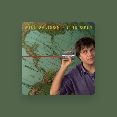 Listen to Will Galison, watch music videos, read bio, see tour dates & more!