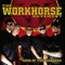 Livin' Evil - The Workhorse Movement lyrics