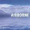 Airborne - The Message