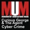 Cyber Crime (Mark Holmes Remix) - Curious George & The Agent lyrics