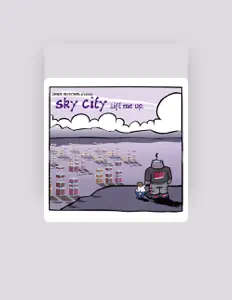 收听 sky city、观看音乐视频、阅读小传、查看巡演日期等 ！