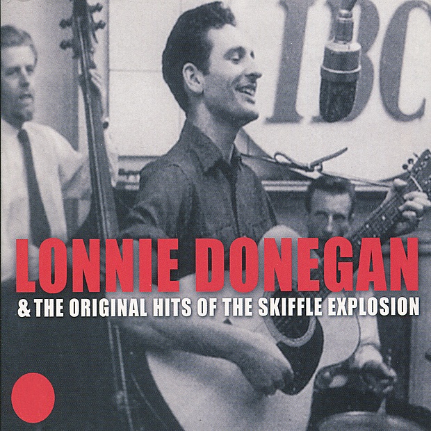 Lonnie Donegan & the Original Hits of the Skiffle Explosion