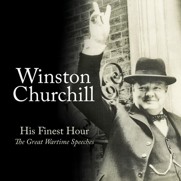 Обложка альбома «His Finest Hour» — Winston Churchill