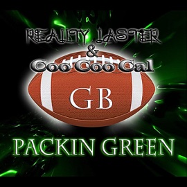 Packin Green Reality Laster & Coo Coo Cal