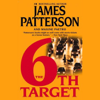 The 6th Target: Women's Murder Club, Book 6 (Unabridged) - James Patterson & Maxine Paetro