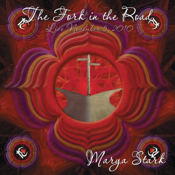 Обложка альбома «The Fork In the Road: Live» — Marya Stark