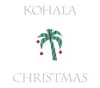 Kohala - Home for the Holidays