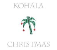 Kohala Christmas - Kohala