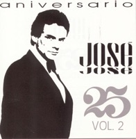 25 Aniversario, Vol. 2 - José José