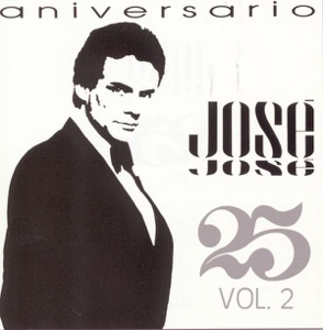 José José: 25 Años, Vol. 2