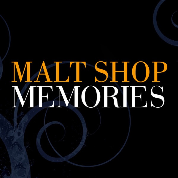 Malt Shop Memories