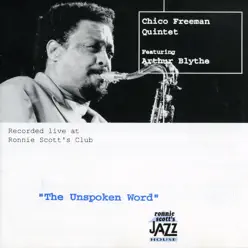 The Unspoken Word - Chico Freeman The Unspoken Word - Chico Freeman