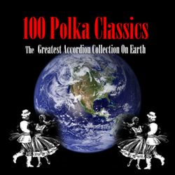 100 Polka Classics - The Greatest Accordion Collection On Earth - The Accordion Polka Band Cover Art
