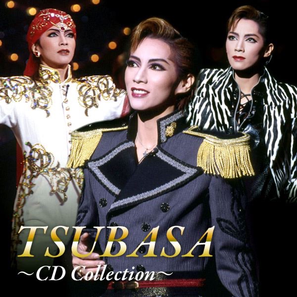 TSUBASA ~ CD Collection ~ EP - 宝塚歌劇団・真琴つばさのアルバム