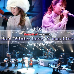 Kimi no Tonaride (SHIDAX presents BoA "Winter Love" X'mas LIVE)