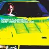 Dwayne Sodahberk - What I Can Do If You Don't Listen