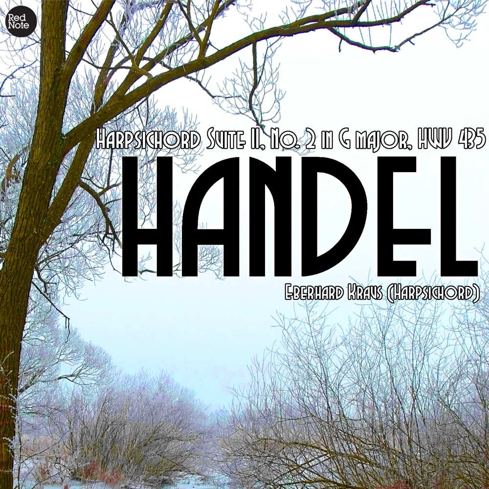 Обложка альбома «Handel: Harpsichord Suite II, No. 2 in G major, HWV 435» — Eberhard Kraus