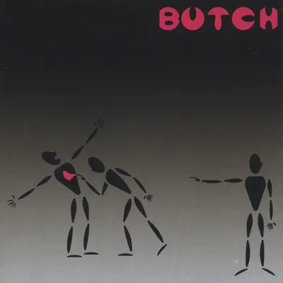 Listen to Butch by Butch