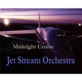 ジェットストリーム・オーケストラの大空のイージーリスニング「ミッドナイト・クルーズ 2008」
