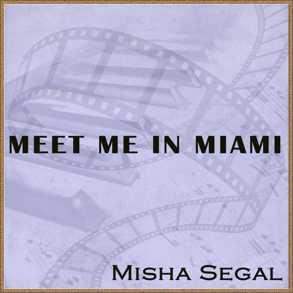 Meet Me In Miami (Motion Picture Soundtrack)