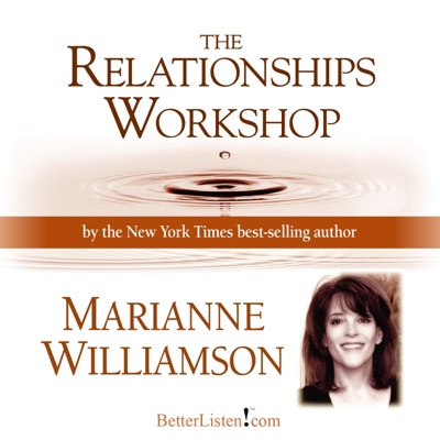 Marianne Williamson Relationships Workshop