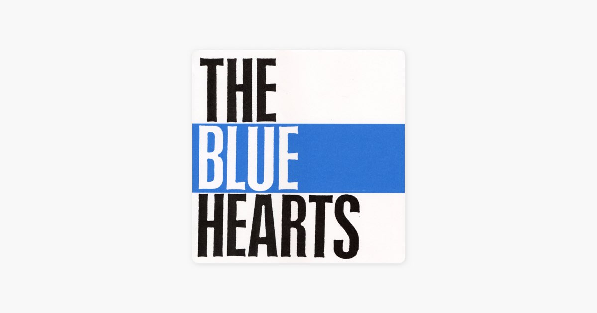 THE BLUE HEARTS (リマスター・バージョン) - THE BLUE HEARTSの