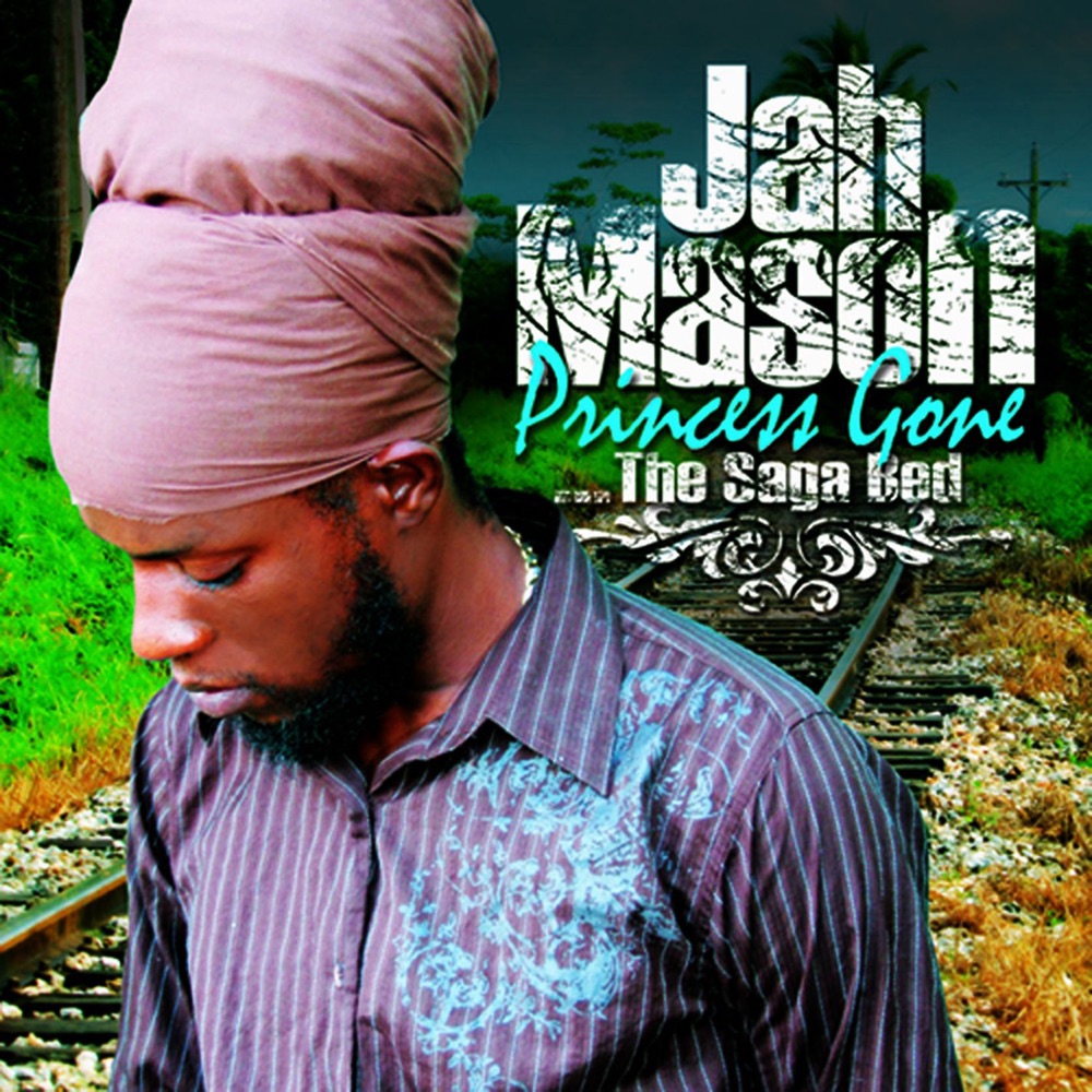Обложка альбома «Princess Gone-The Saga Bed» — Jah Mason
