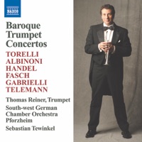 Thomas Reiner: Baroque Trumpet Concertos - Thomas Reiner