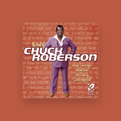 Escucha a Chuck Roberson, mira videos musicales, lee su biografía, consulta las fechas de las gira y más.