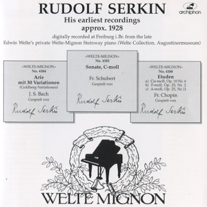 Rudolf Serkin: His Earliest Recordings