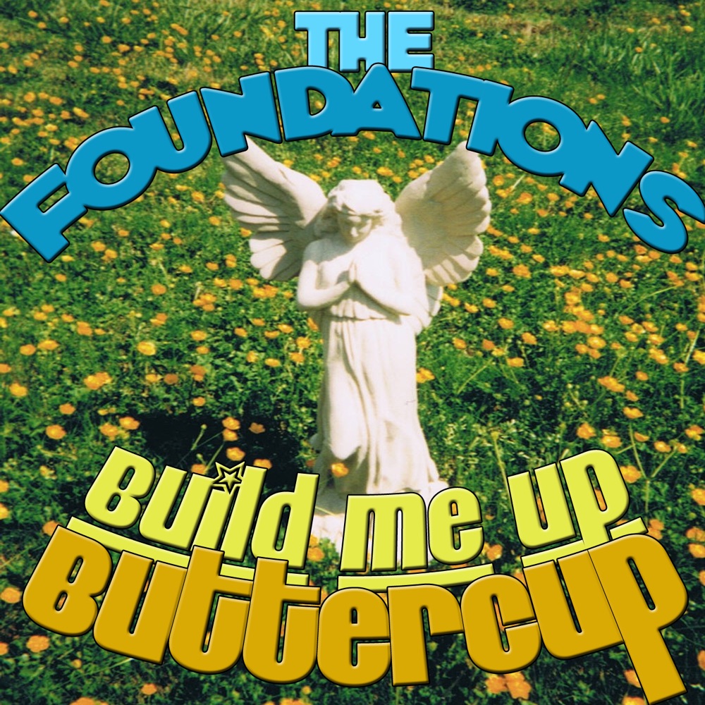 Обложка альбома «Build Me Up Buttercup» — The Foundations