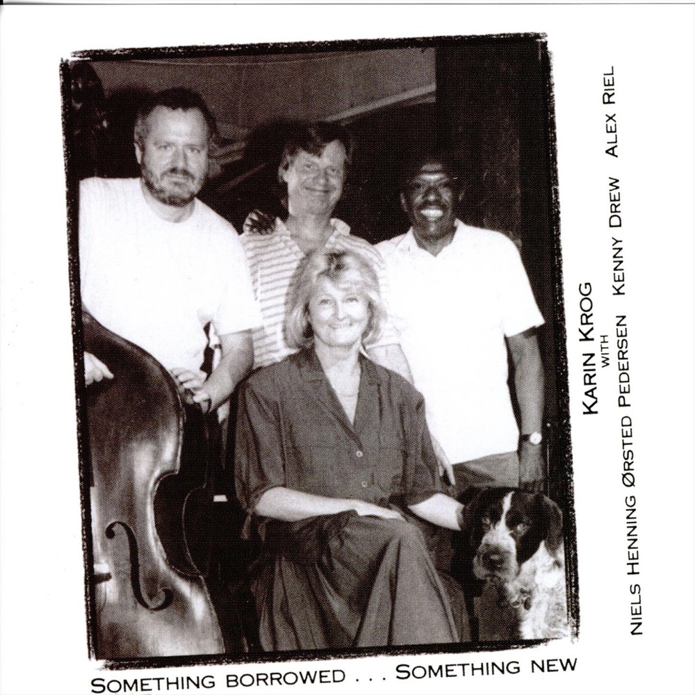 Обложка альбома «Something Borrowed...Something New (With Niels Henning Ørsted Pedersen, Kenny Drew, and Alex Riel)» — Karin Krog