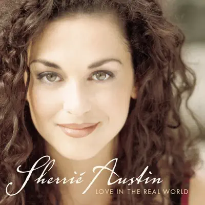 Love In the Real World - Sherrie Austin