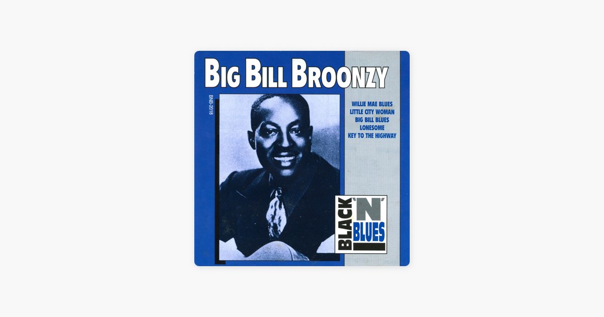 Big Bill Broonzy - ビッグ・ビル・ブルーンジーのアルバム - Apple Music