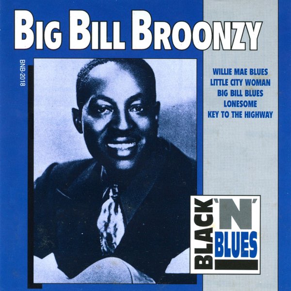 Big Bill Broonzy - ビッグ・ビル・ブルーンジーのアルバム - Apple Music