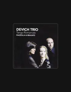 Devich Trio을(를) 듣고, 뮤직 비디오를 보고, 약력을 읽고, 투어 일정 등을 확인하세요!