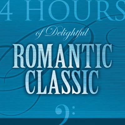 4 Hours of Delightful Romantic Classic, Vol. 2