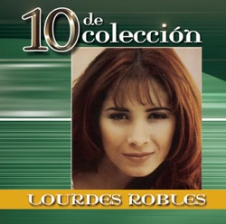 Lourdes Robles - Abrázame Fuerte