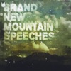 Brand New Mountain Speeches