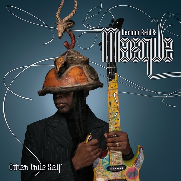 Обложка альбома «Other True Self» — Vernon Reid & Masque